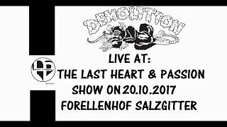 DEMOLITION LIVE FULL SET @ THE LAST HEART & PASSION SHOW ON 20.10.2017