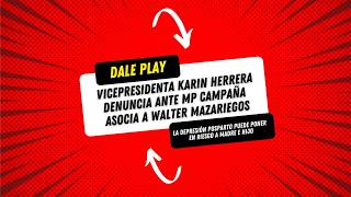 Vicepresidenta Karin Herrera denuncia ante MP campaña vinculada a Walter Mazariegos. 21-07-2026