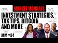 Investment strategies, tax tips, bitcoin and more