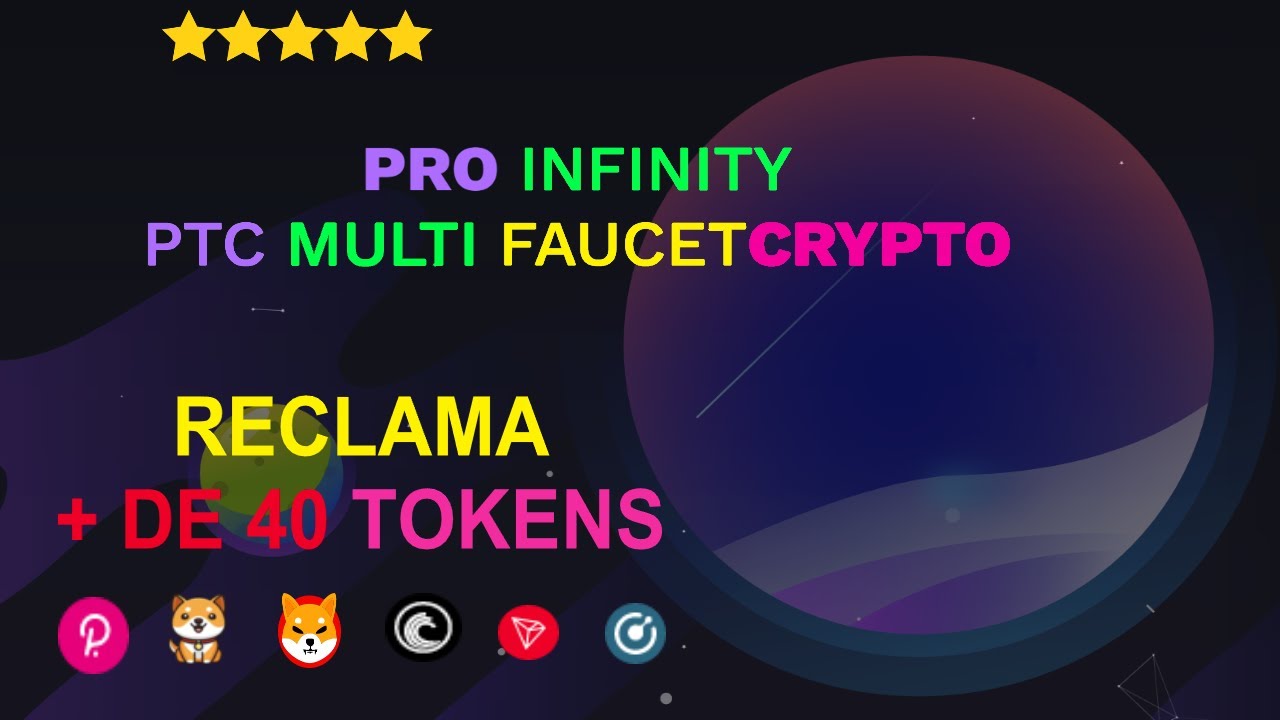 ⭐PROINFINITY CRYPTO⭐ MULTI FAUCET GANA + DE 40 CRIPTOMONEDAS GRATIS ️FP