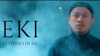 EKI - L’ETERNO IN ME (OFFICIAL MUSIC VIDEO)