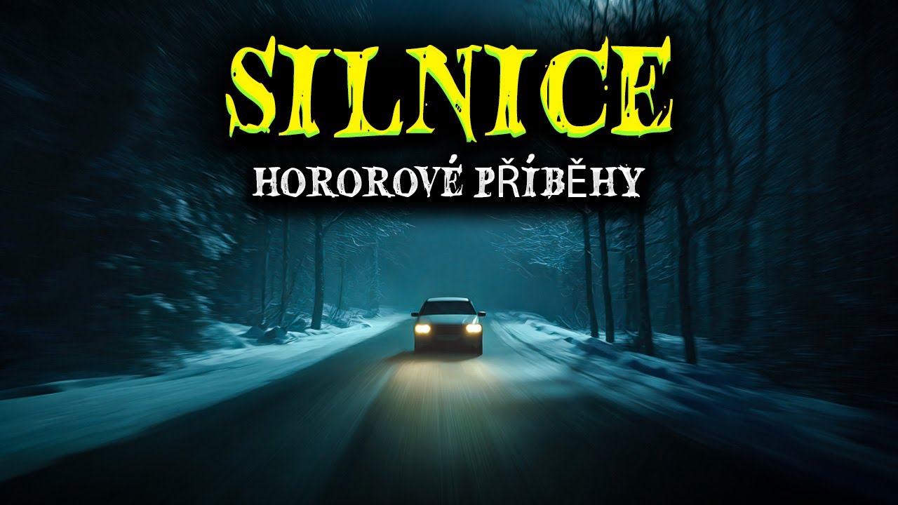 9 SKUTEČNÉ Hororových Příběhů ze Silnic - Děsivé Povídky