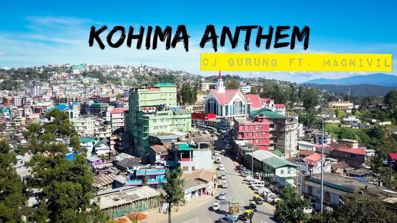 KOHIMA ANTHEM   ONE TAKE LYRIC VIDEO   CJ  feat MACNIVIL