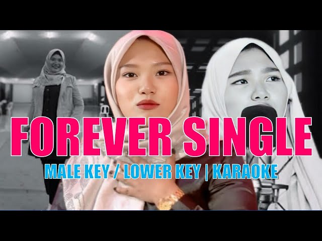 Shaira - Forever Single (Walang Jowa) MALE KEY KARAOKE Version, Lyrics class=