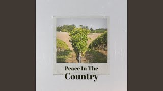 Peace In The Country