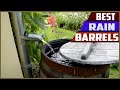 Top 5 Best Rain Barrels in 2023 reviews