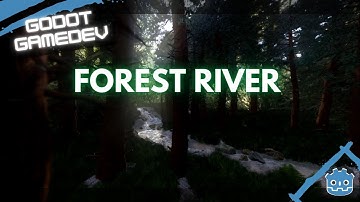 Forest River - Godot 3D Concept Scenes!
