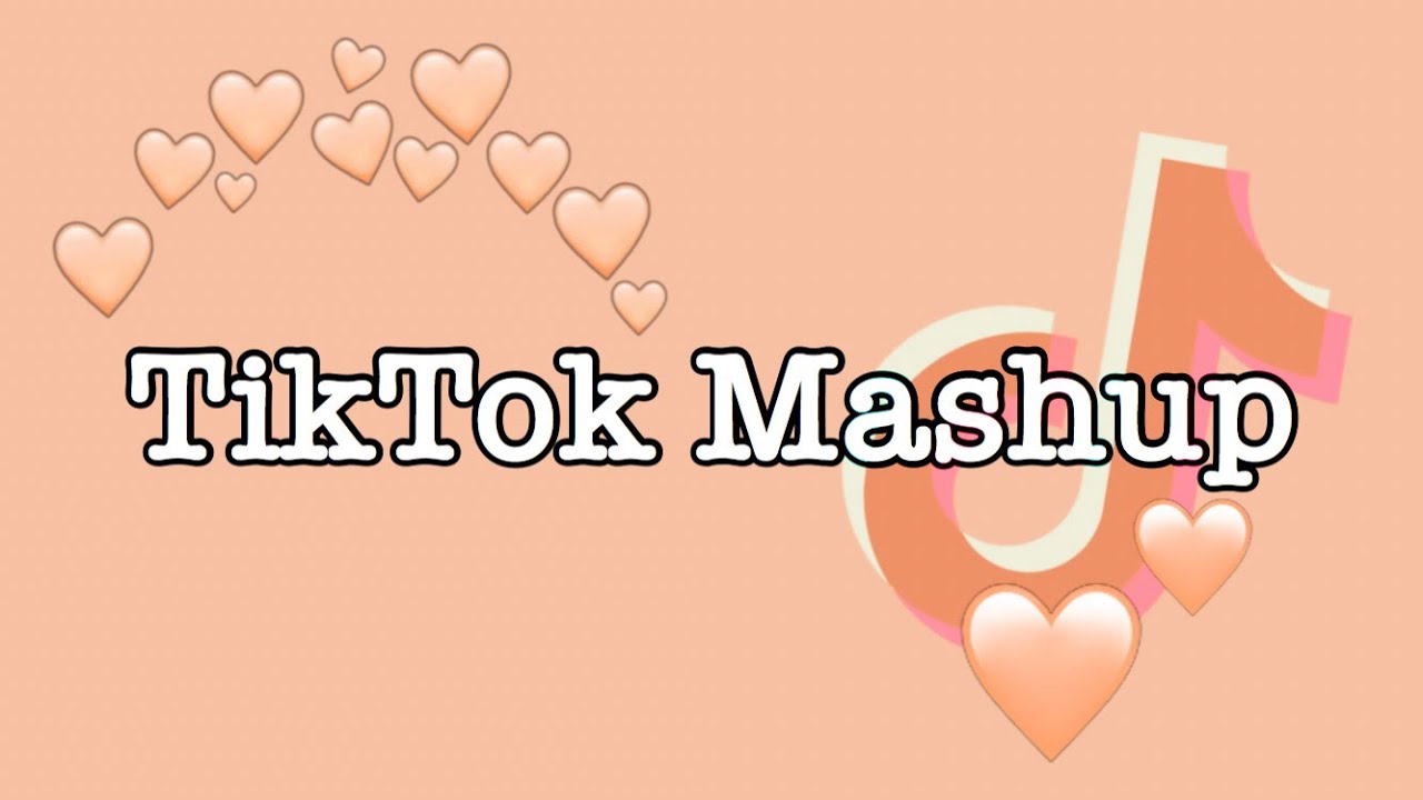 TikTok Mashup 2020 not clean