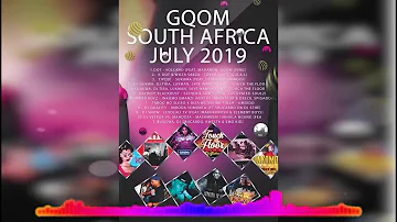 GQOM SA Music Mix Best of July 2019 - DjMobe