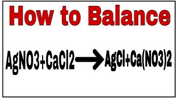 How to balance AgNO3+CaCl2=AgCl+Ca(NO3)2|Chemical equation AgNO3+CaCl2=AgCl+Ca(NO3)2|AgNO3+CaCl2=