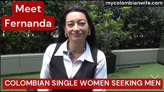 Dating in Colombia: Colombian Women are seeking Foreign Men - Interview with Fernanda 36 y.o.