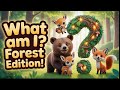 🌲What Am I? Forest Edition| Guess the Animal Song for Kids| Animal Guessing Song for Preschoolers