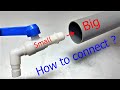 Cool trick for you tips for connecting water valves to larger pvc pipes