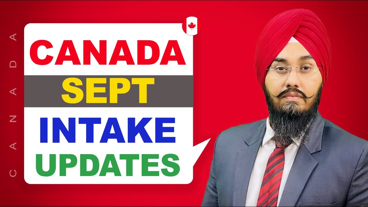 CANADA SEPT INTAKE UPDATES | STUDY VISA UPDATES 2024 | USA CANADA UK ...