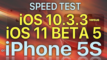 iPhone 5S Speed Test iOS 10.3.3 vs iOS 11 Beta 5 / Public Beta 4 Build 15A5341f