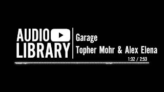 Video thumbnail of "Garage - Topher Mohr and Alex Elena"