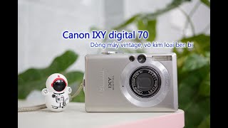 Canon IXY digital 70 / Hướng dẫn sử dụng máy ảnh Canon IXY digital 70 Máy ảnh vintage Máy ảnh giá rẻ