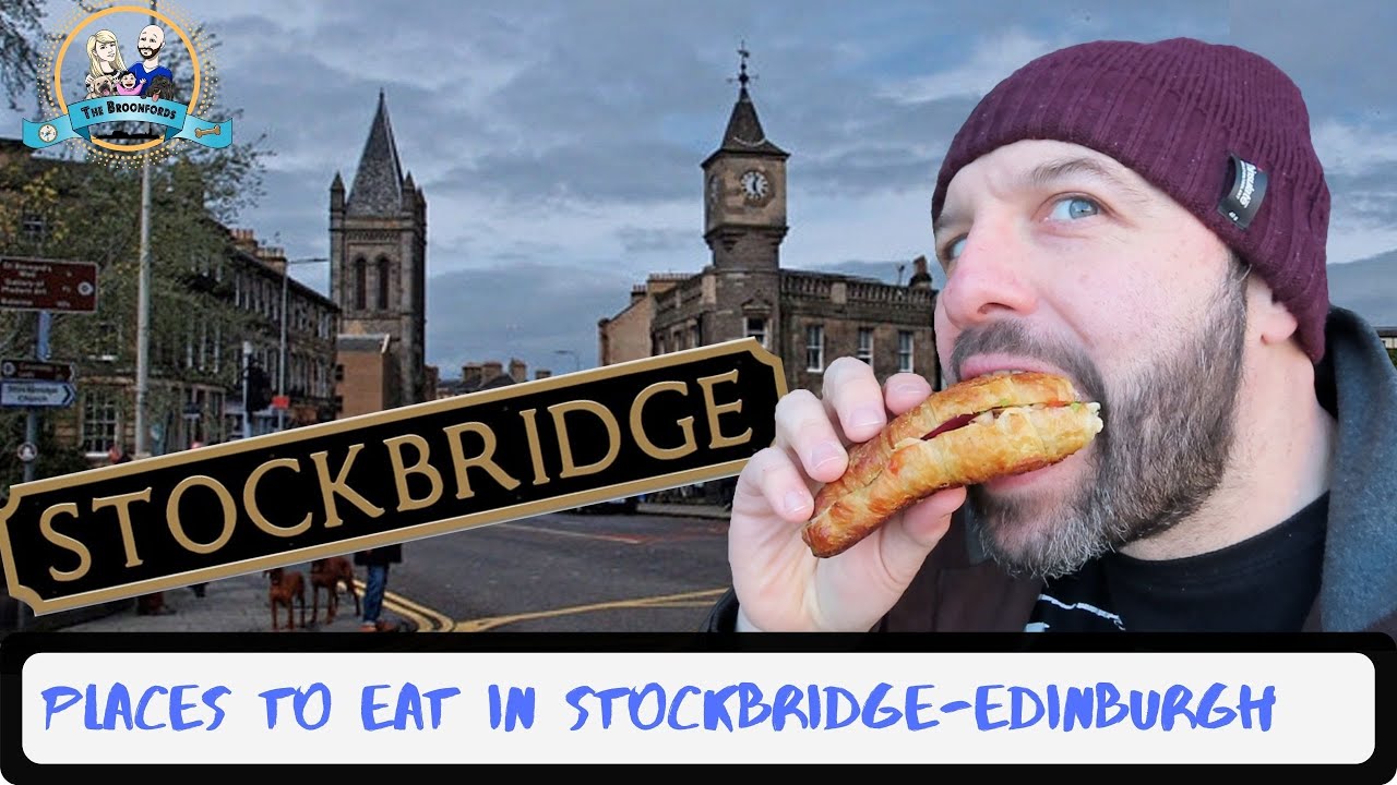 Places to eat in Stockbridge- Edinburgh