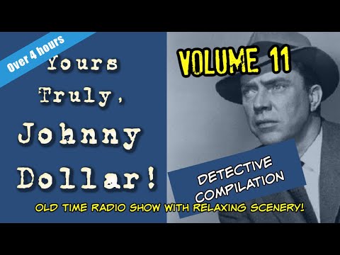 Old Time Radio Detective Compilation👉Johnny Dollar/Volume 11/Over 4 Hours/OTR With Beautiful Scenery