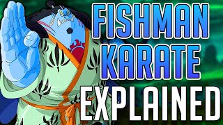 Fishman Karate Explained | One Piece