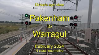 Drivers eye view, Pakenham to Warragul, N class, Feb 2024