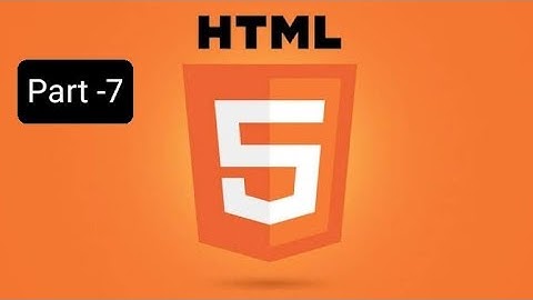 HTML5 tutorial for beginners to advance level Part-7 #coding #programming