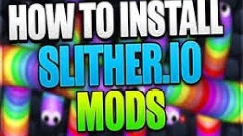 how to install slither.io mods