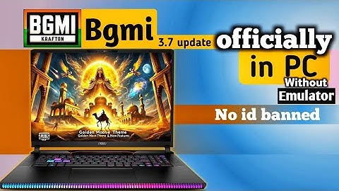 How to play Bgmi 3.7 in PC officially no id banned issue| Bgmi 3.7 in pc officially Emulator The5911