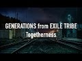 GENERATIONS from EXILE TRIBE  Togetherness