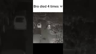 How Did Bro Die 4 Times 