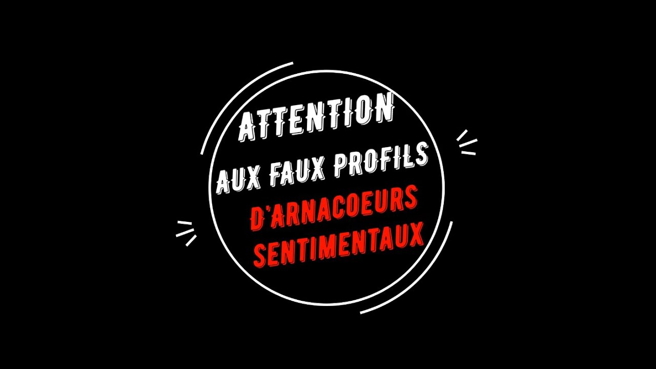 attention-aux-faux-profils-brouteurs-et-arnacoeurs-sentimentaux