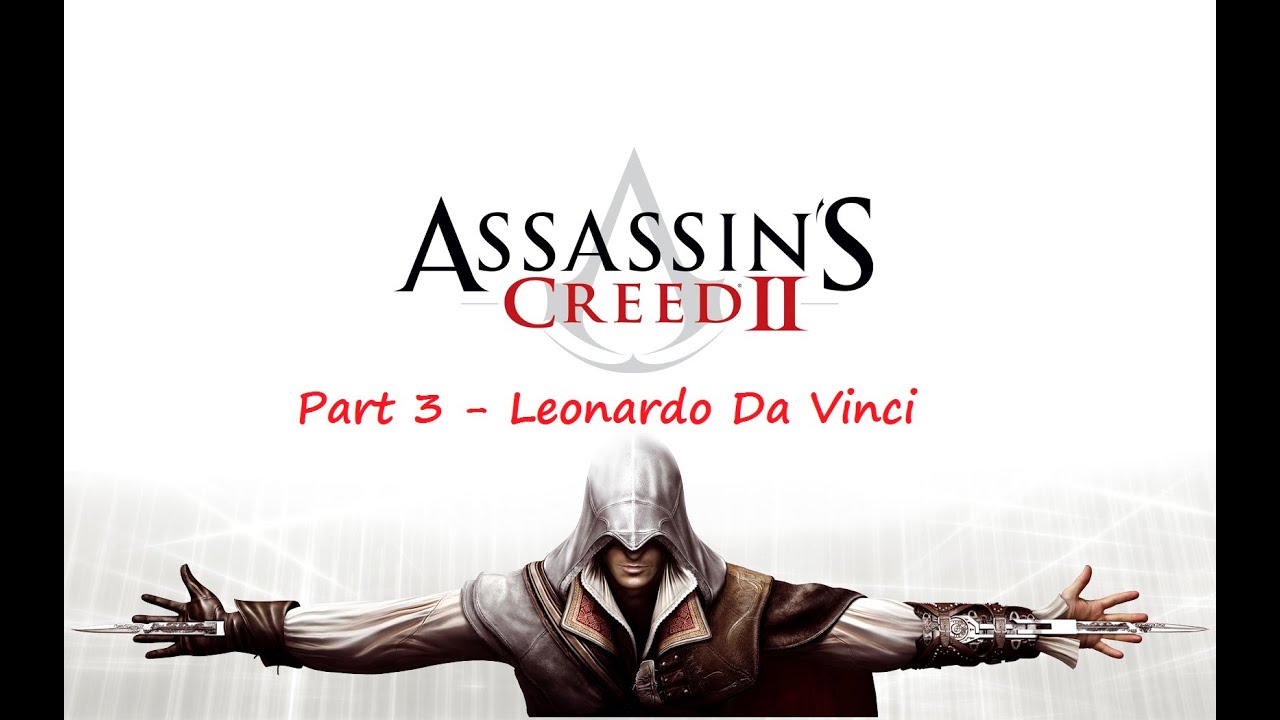 Let's Play Assassin's Creed 2 - Part 3 - Leonardo Da Vinci - YouTube