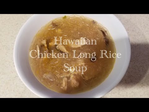 Hawaiian Chicken Long Rice Soup