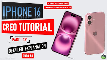 Designing 3D " IPHONE 16 " in Creo7.0. Full tutorial video with detailed explanation.