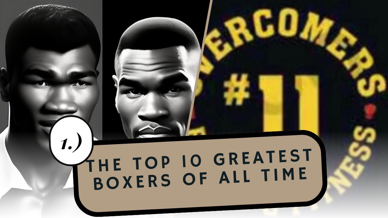 The Top 10 Greatest Boxers of All Time YouTube