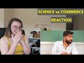 Science vs Commerce | Reaction Video | Ashish Chanchlani