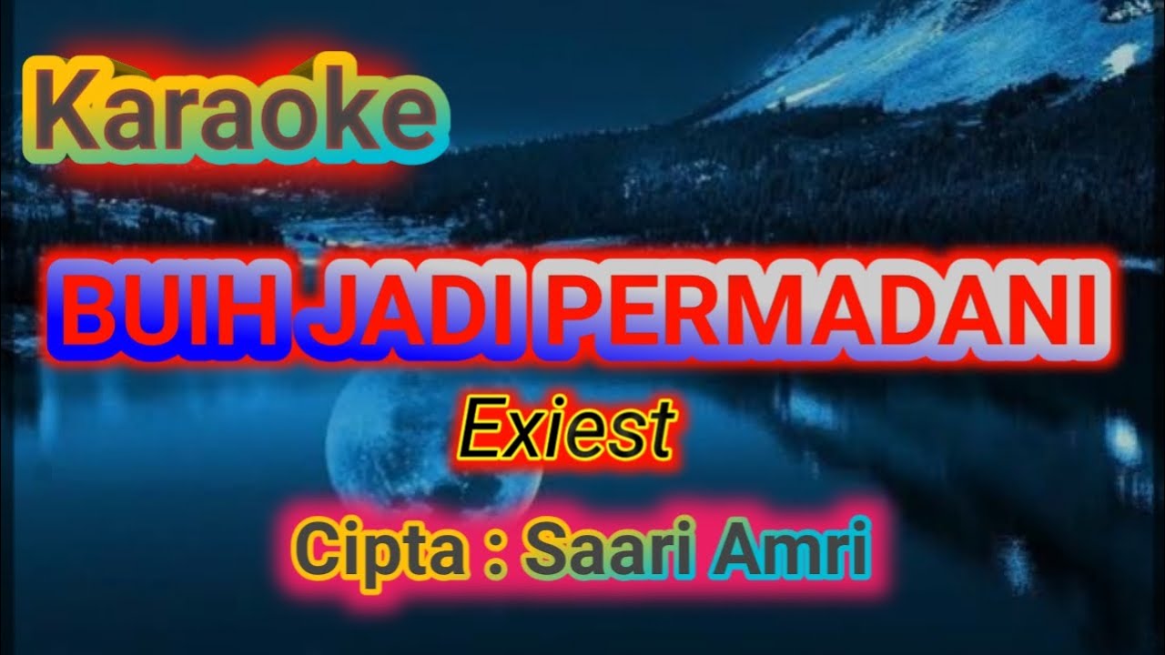 Buih jadi permadani Exist ( karaoke ) YouTube