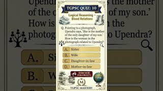 Blood Relations Logic | TGPSC Reasoning MCQ 10 | TGPSC Mastery#tgpsc #tspsc #logicalreasoning #exam
