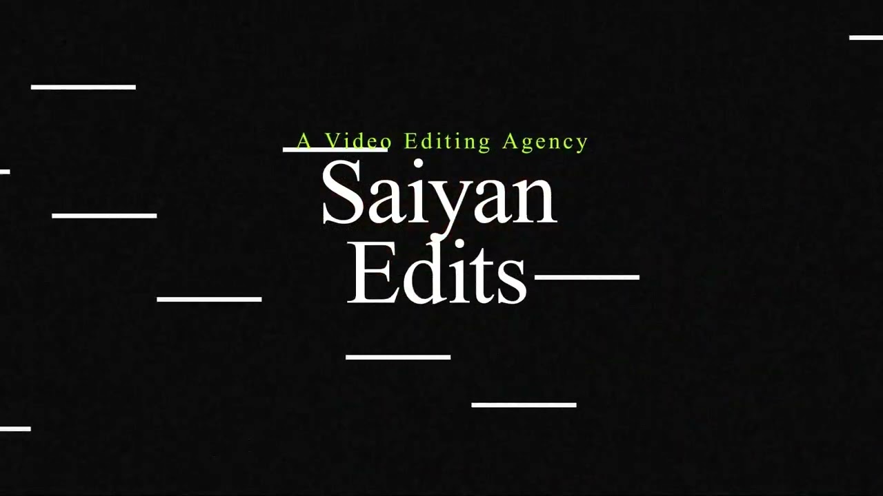 Saiyan Edits | We Can Edit Any Type Of Video