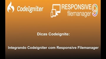 DICAS CODEIGNITER: #1 - INTEGRANDO CODEIGNITER COM RESPONSIVE FILEMANAGER