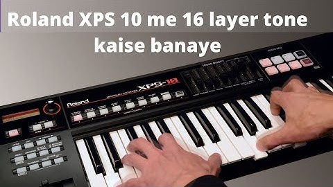 XPS 10 me tone kaise set kerain | XPS 10 me 16 layer tone kaise banaye