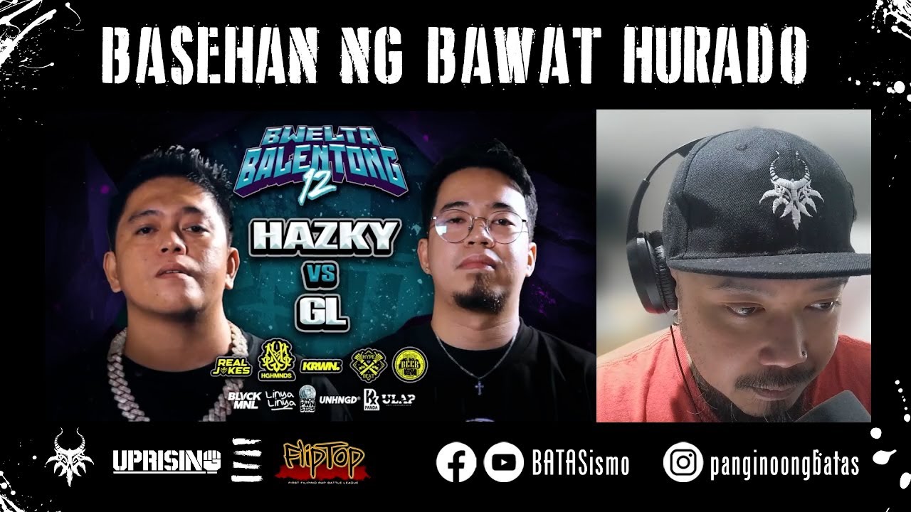 BASEHAN NG BAWAT HURADO: GL vs. Hazky