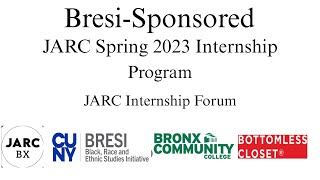 Bresi-Sponsored JARC Spring 2023 Internship Program JARC Internship Forum at Bronx Community College