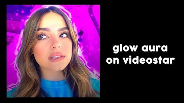 ae like glow aura on videostar!!!