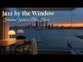 Jazz by the Window|Hudson Yards at Blue Hour|2-Hour Cozy BGM for Study &amp; Work