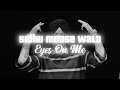 Sidhu Moose Wala - Eyes On Me | Sukh Edits | 