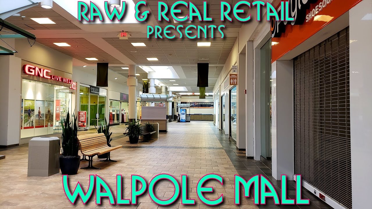 Walpole Mall DeMalling In Progress Raw & Real Retail YouTube
