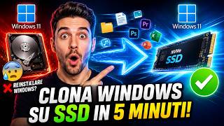 Come Clonare Windows su SSD o HDD Senza Reinstallare Nulla