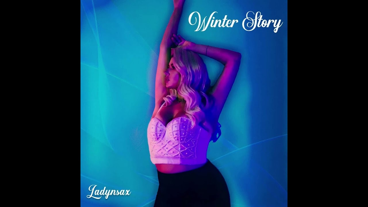 ⁣LADYNSAX -WINTER STORY