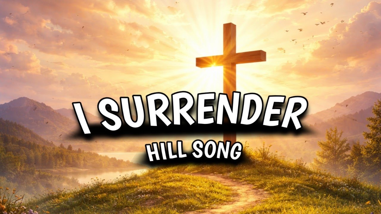I SURRENDER - Hill Song 2026 